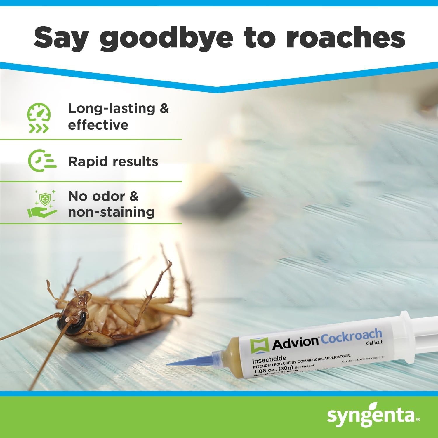 Cockroaches Are Died Using Advion Cockroach Gel Bait.