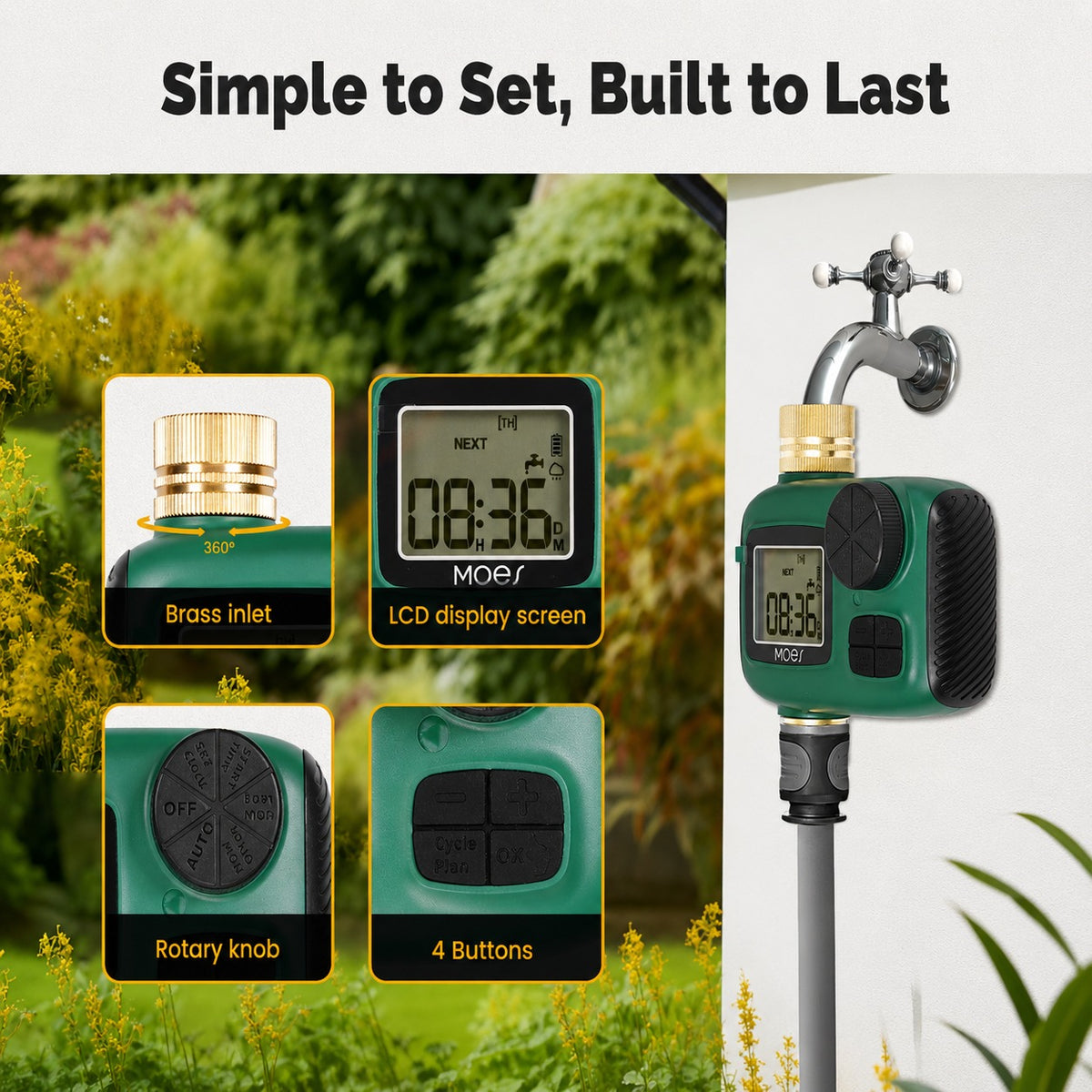 Outdoor Digital Water Timer shown mounted near a faucet, with the headline 'Simple to Set, Built to Last' and four inset detail callouts highlighting the brass inlet, LCD display screen, rotary knob, and 4-button interface.