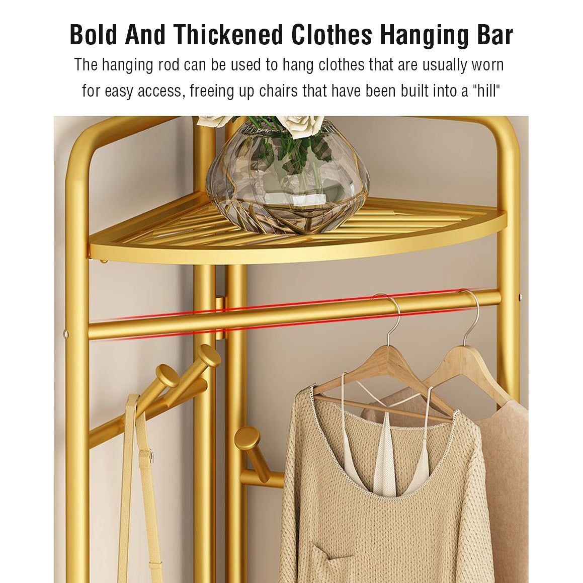 Bold and thickened clothes hanging bar. The hanging rod can be used to hang clothes that are usually worn for easy access, freeing up chairs that have been built into a "hill".